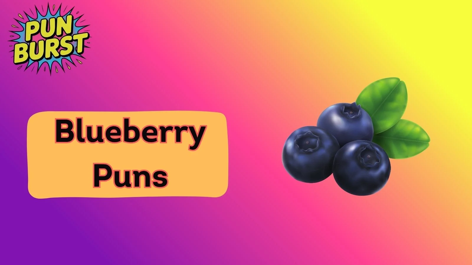 Blueberry Puns