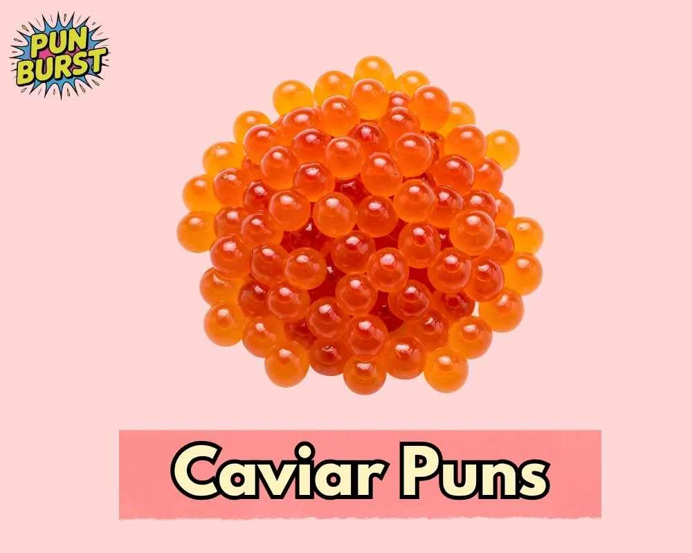 Caviar Puns