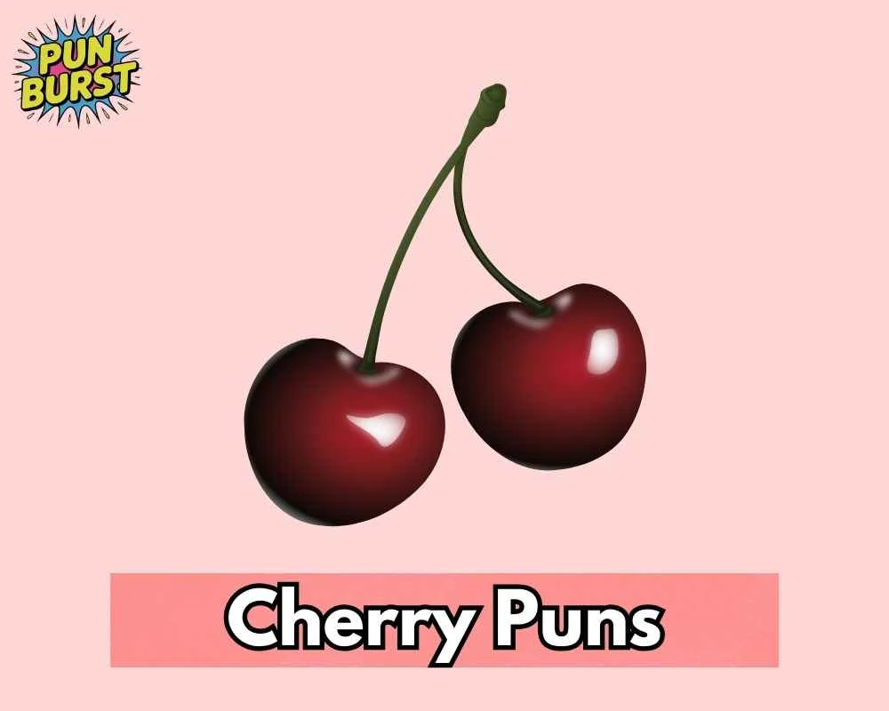 Cherry Puns