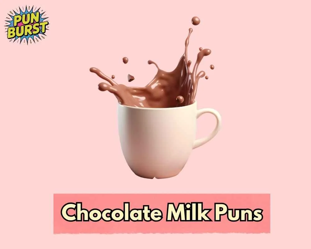 Chocolate Milk Puns