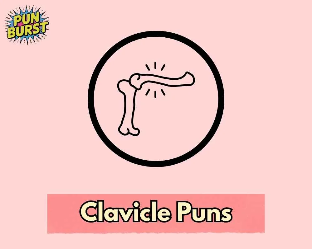Clavicle Puns