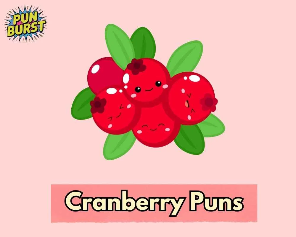 Cranberry Puns