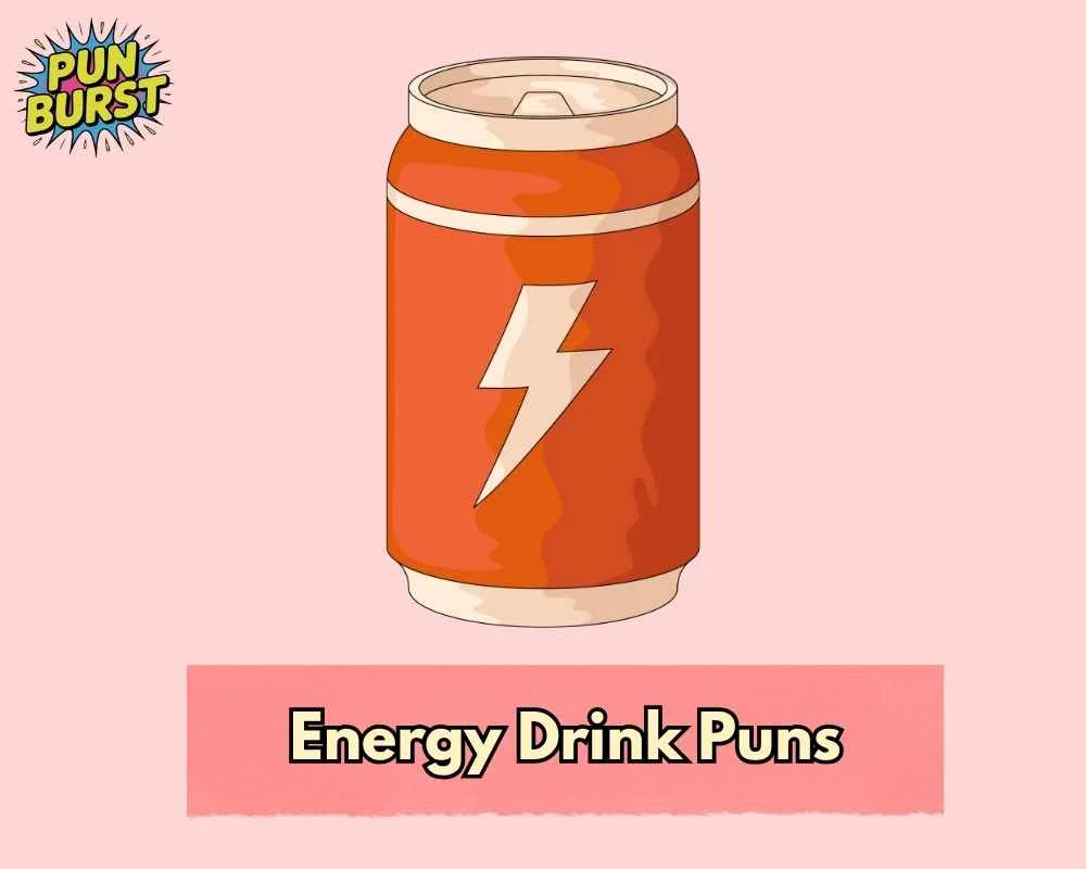 Energy Drink Puns