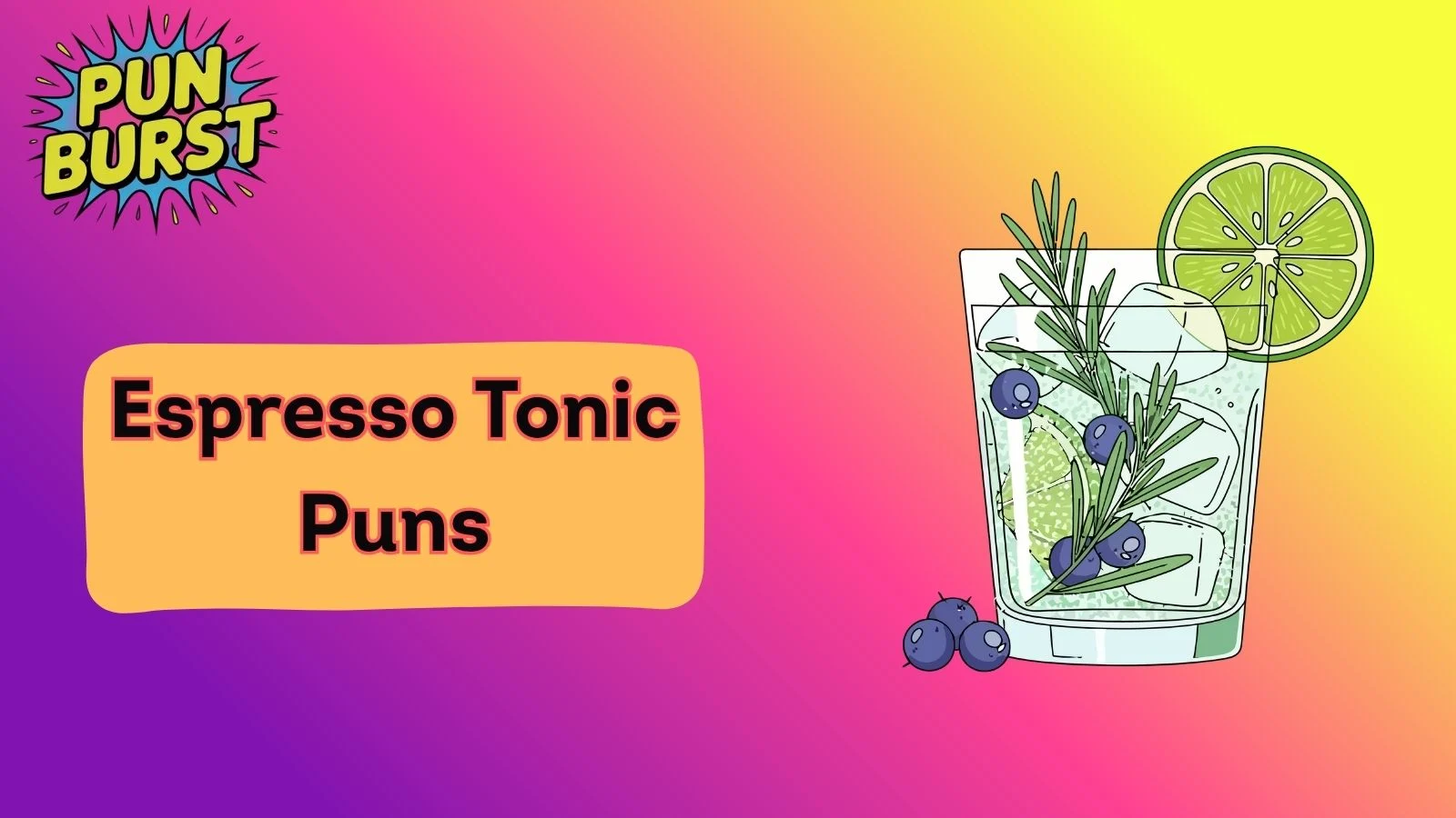 Espresso Tonic Puns