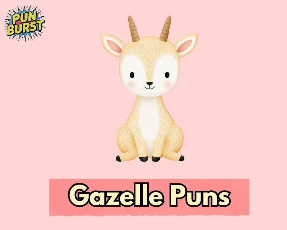 Gazelle Puns