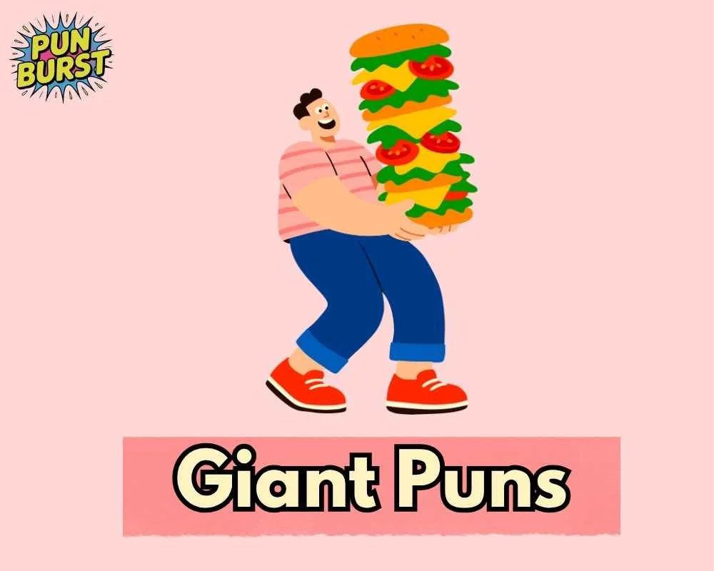 Giant Puns