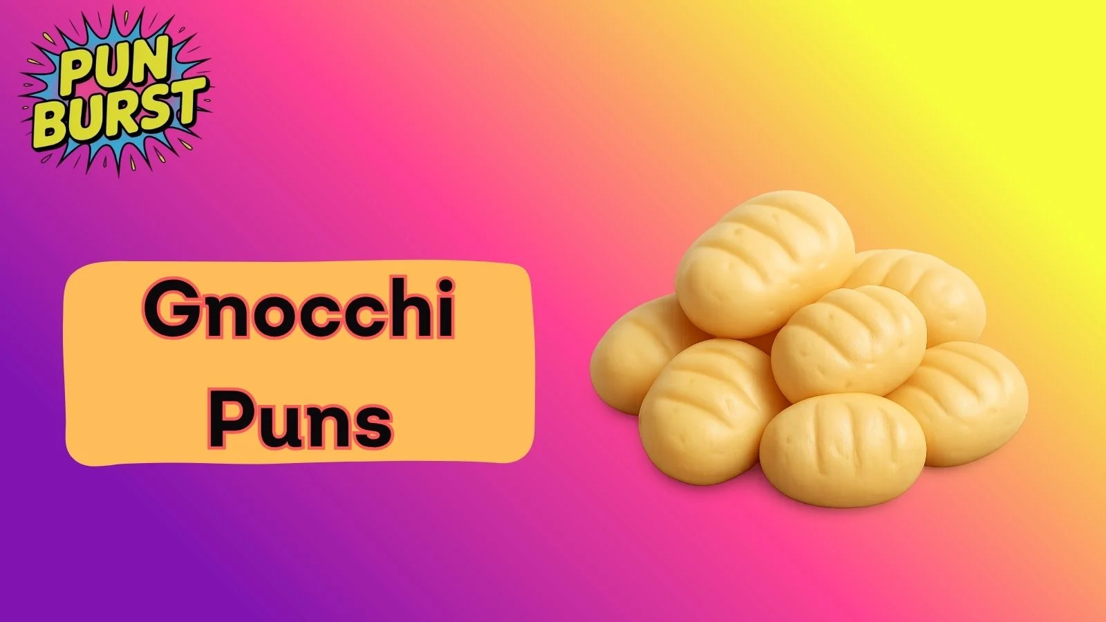 Gnocchi Puns