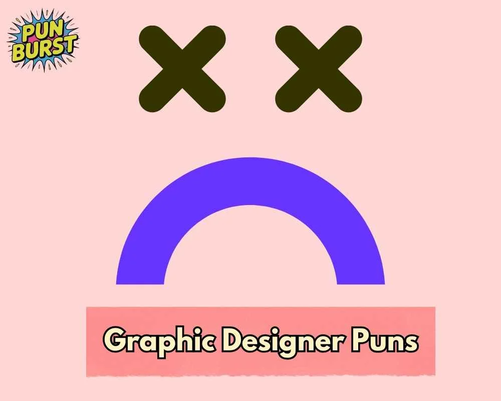 Graphic Designer Puns