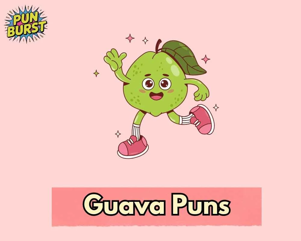 Guava Puns