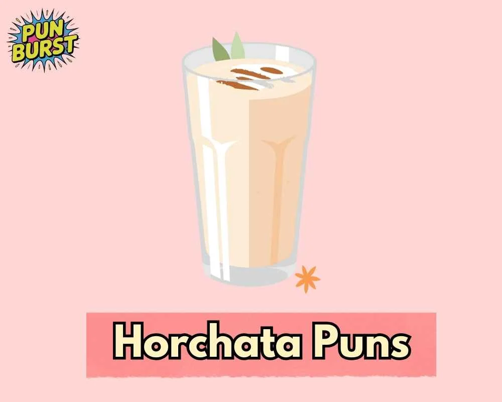 Horchata Puns