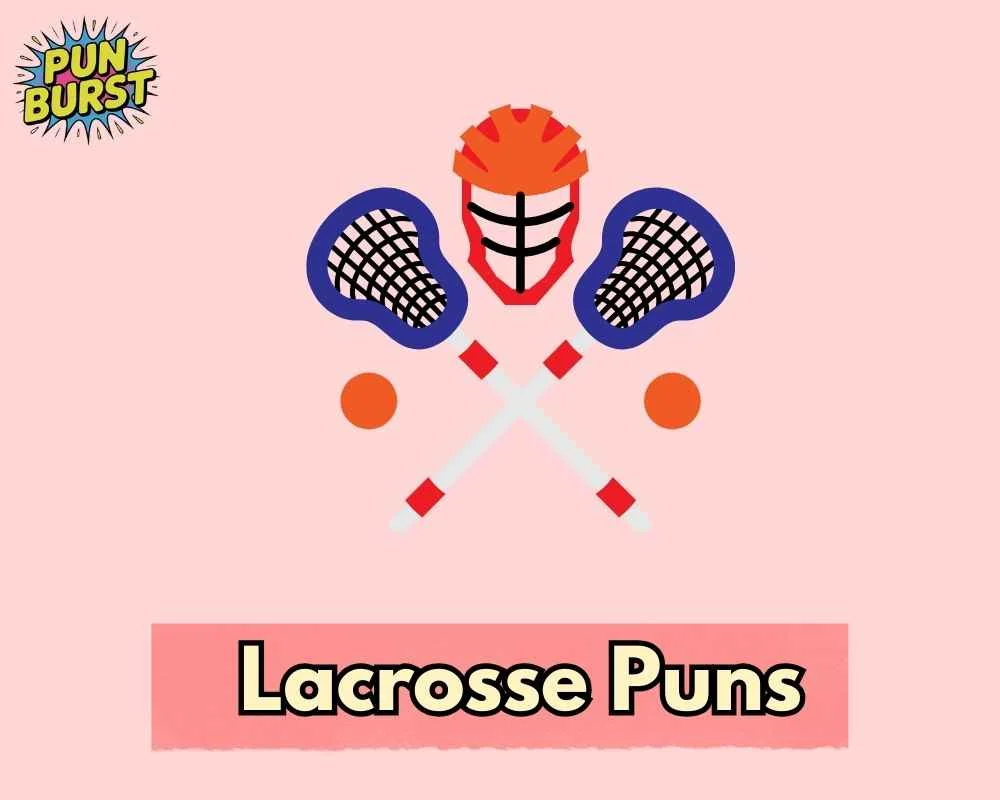 Lacrosse Puns