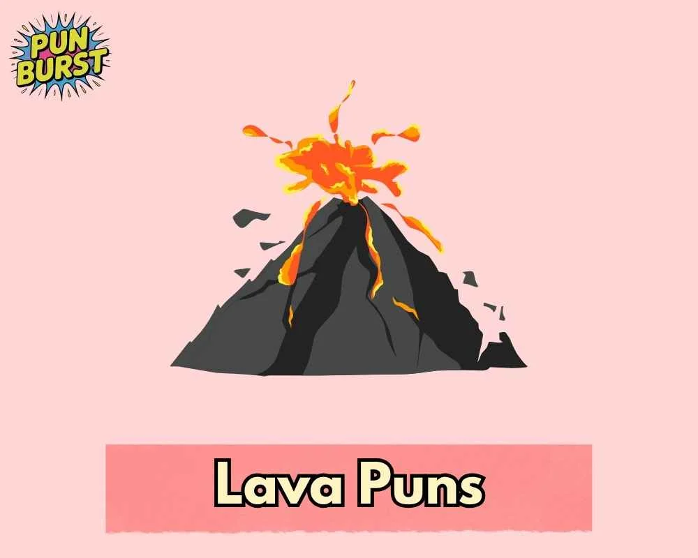 Lava Puns