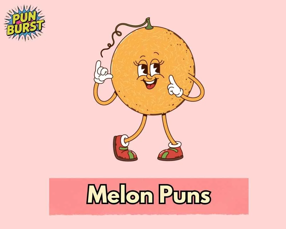Melon Puns