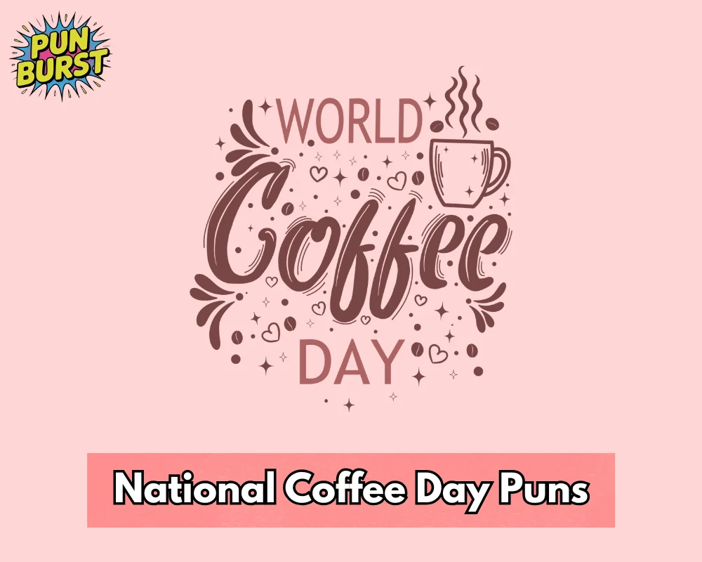 National Coffee Day Puns