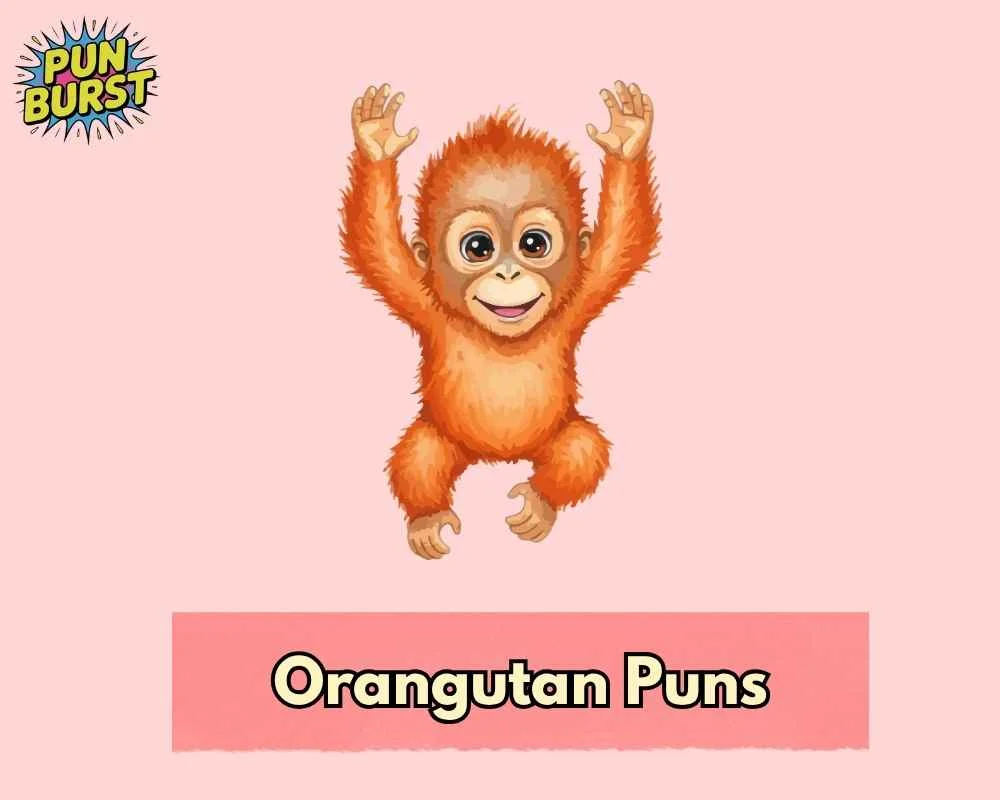 Orangutan Puns