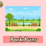 Park Puns