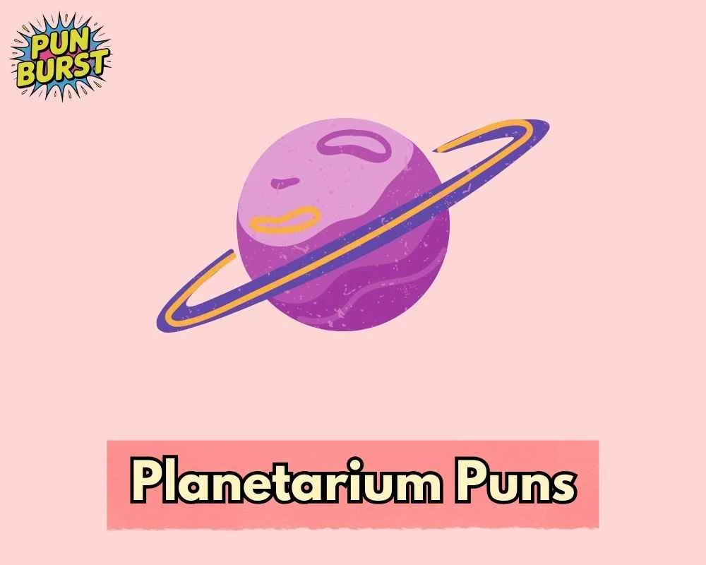 Planetarium Puns