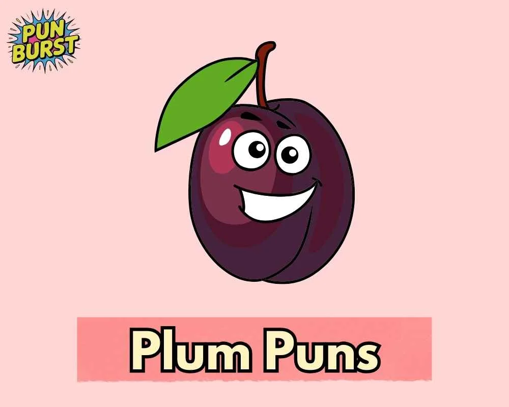 Plum Puns