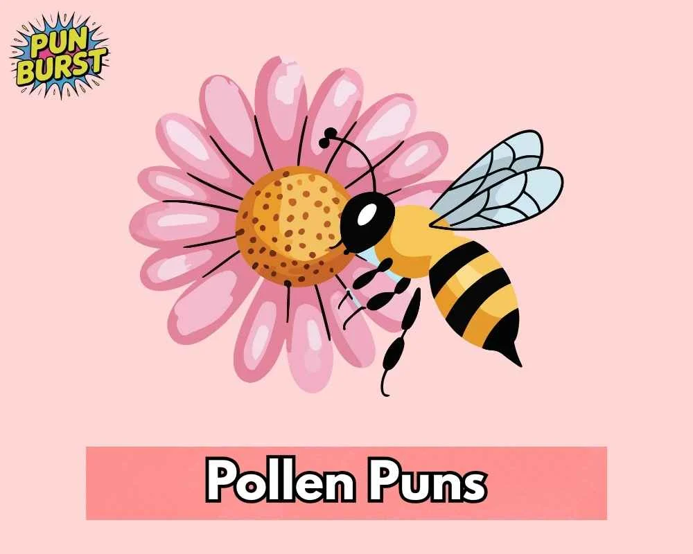 Pollen Puns