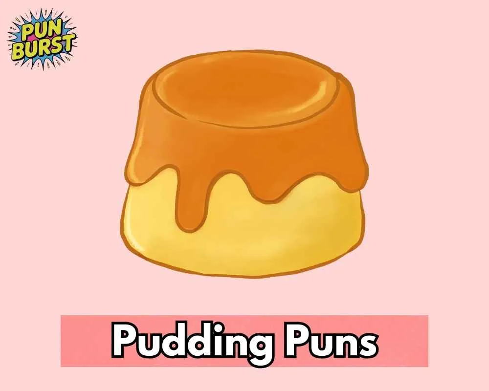 Pudding Puns