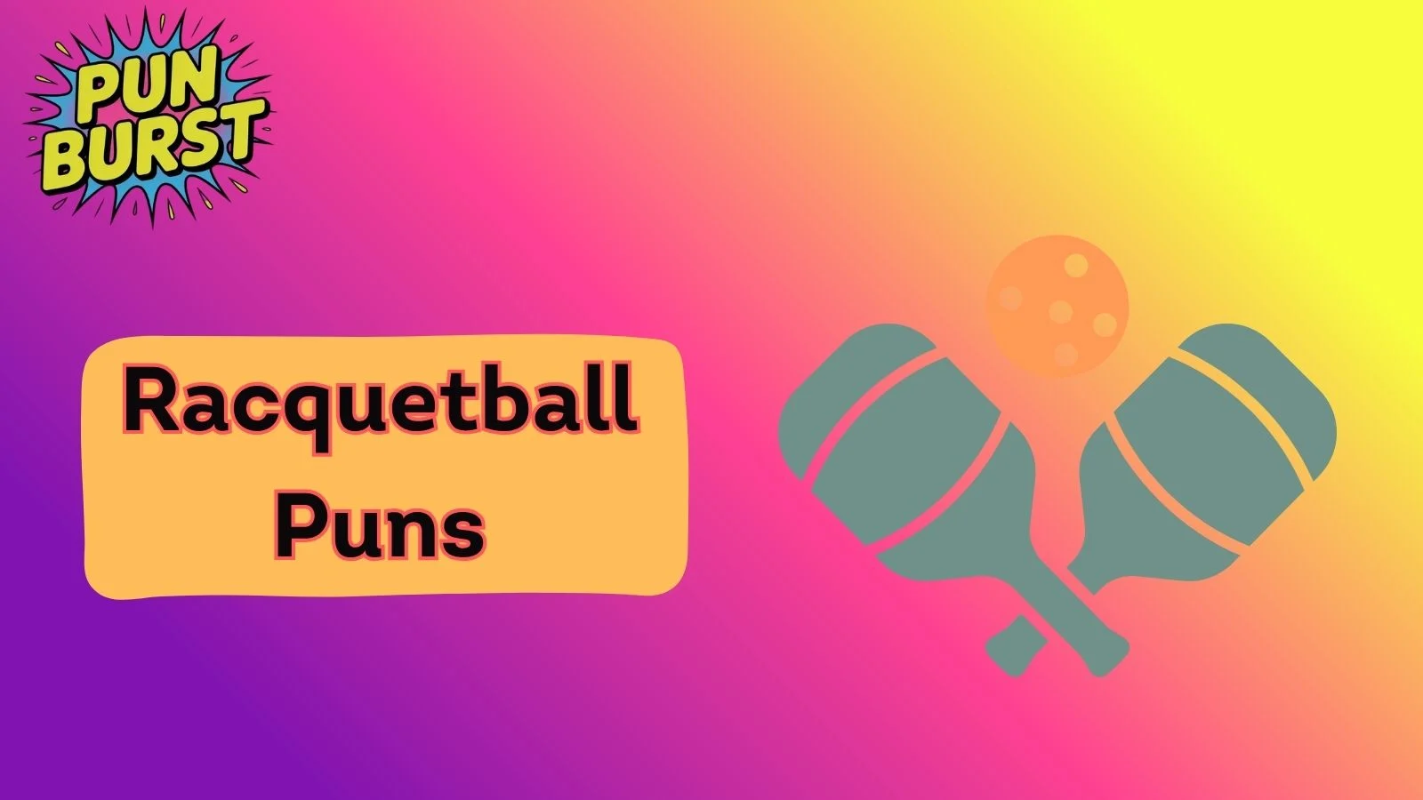 Racquetball Puns