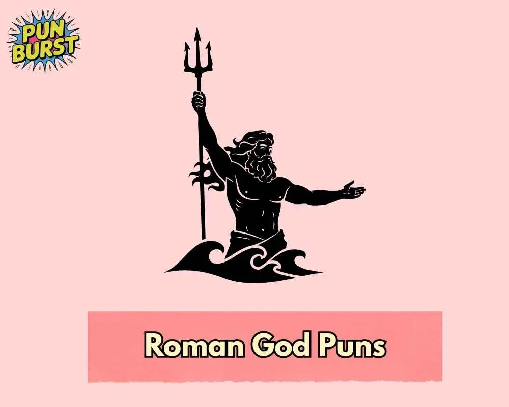Roman God Puns