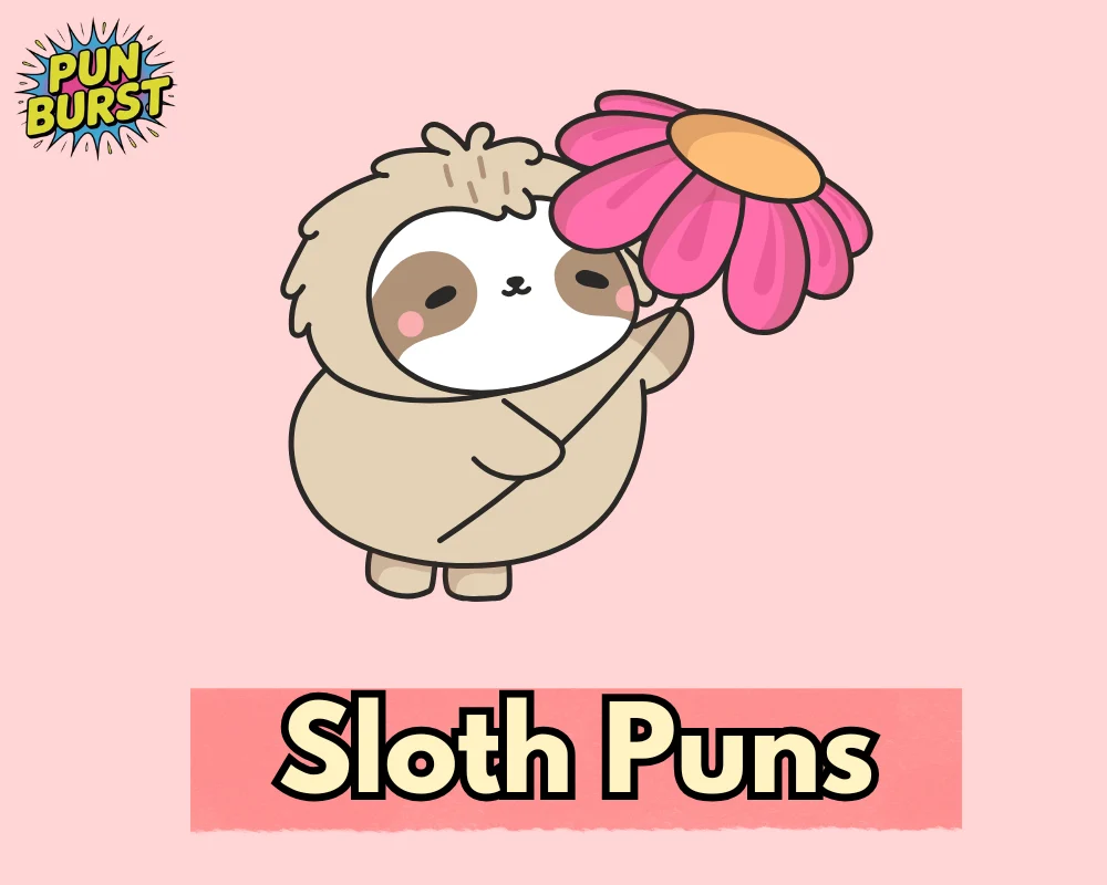 Sloth Puns