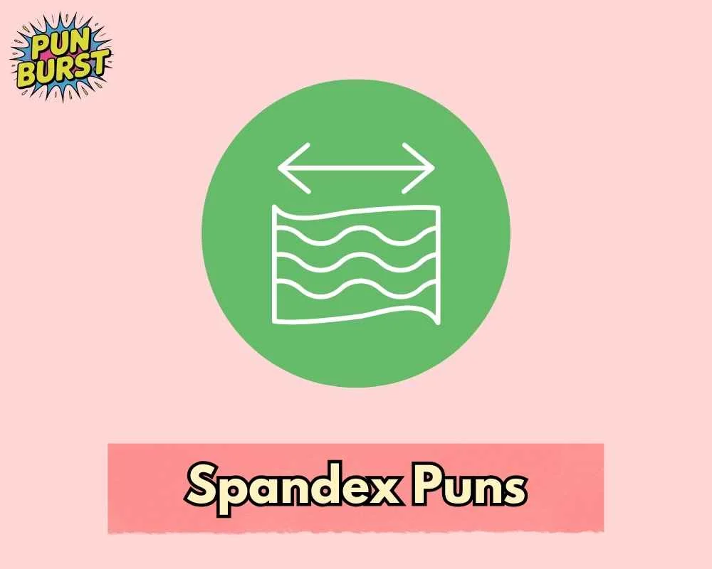 Spandex Puns