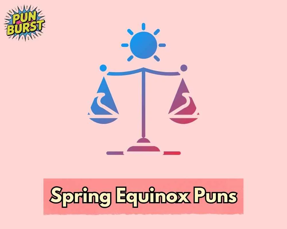 Spring Equinox Puns