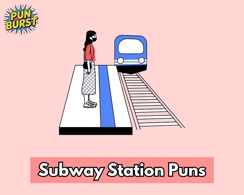 Subway Station Puns