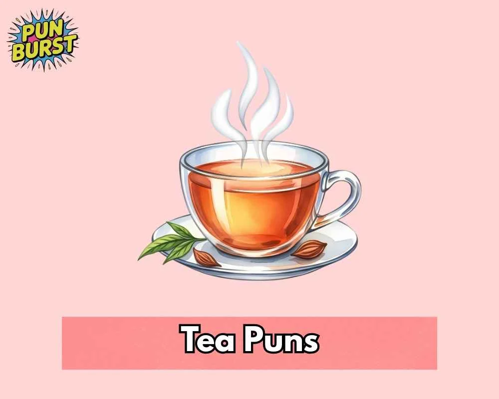 Tea Puns
