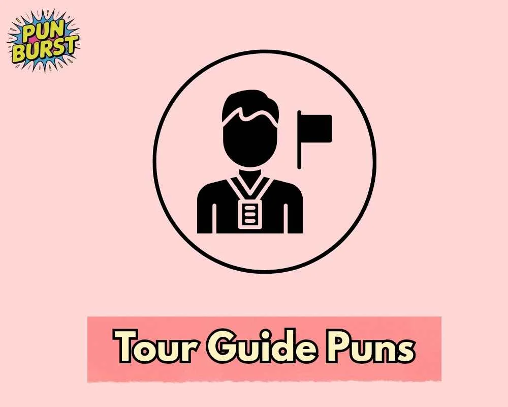 Tour Guide Puns