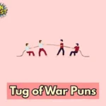 Tug of War Puns