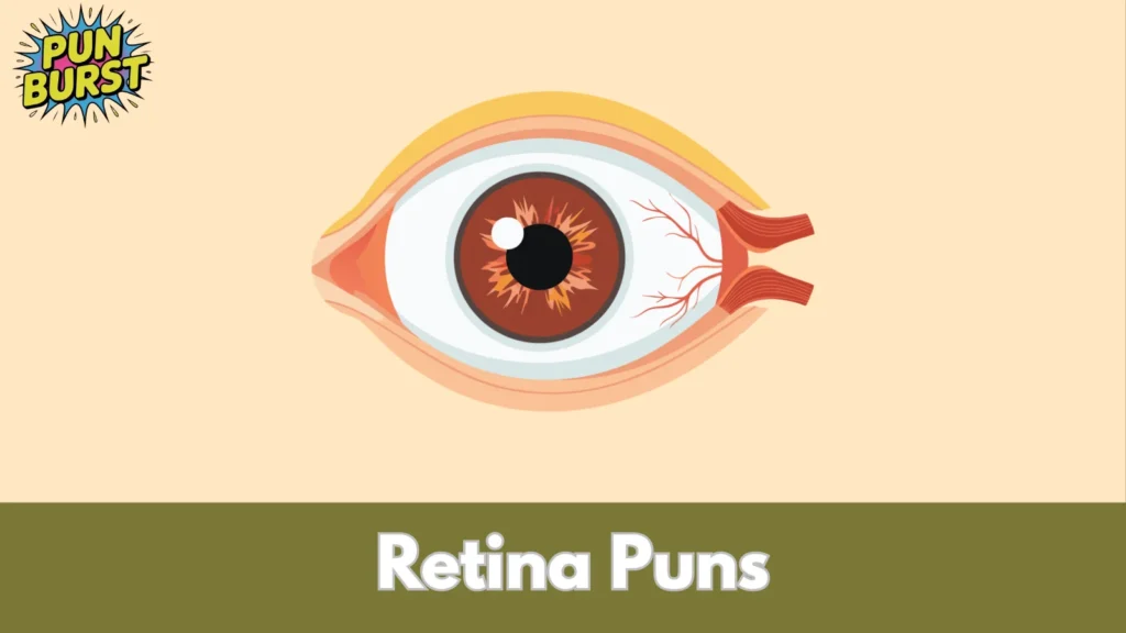 Retina Puns