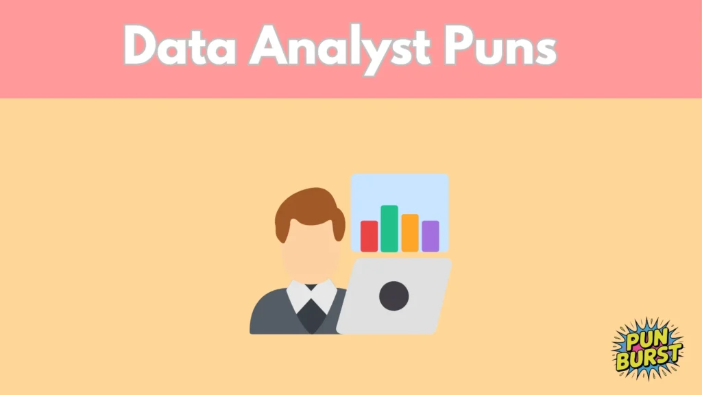 Data Analyst Puns