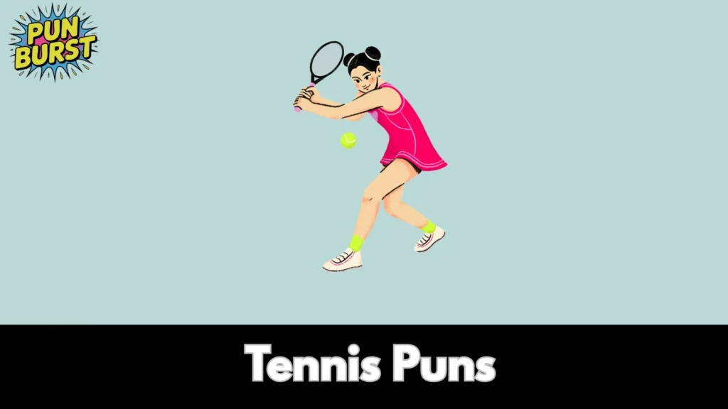 Tennis Puns