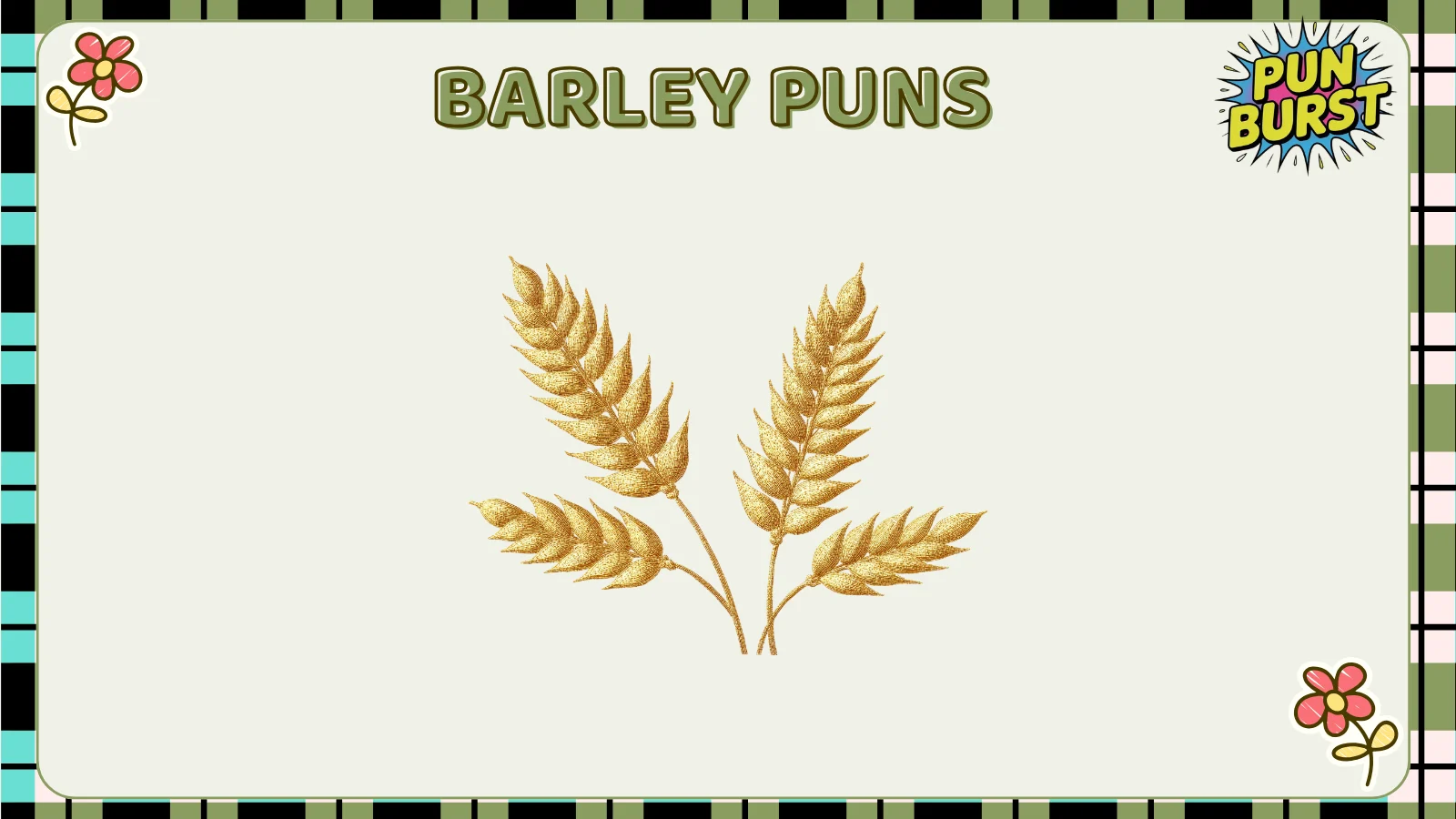 Barley puns