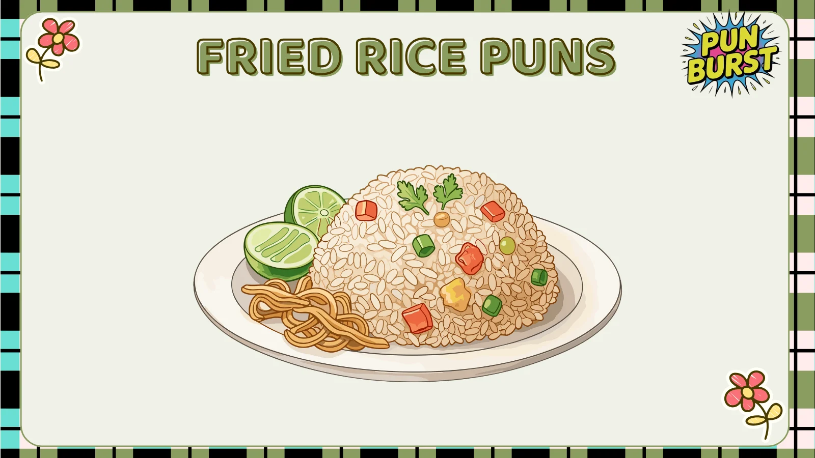 Fried rice puns