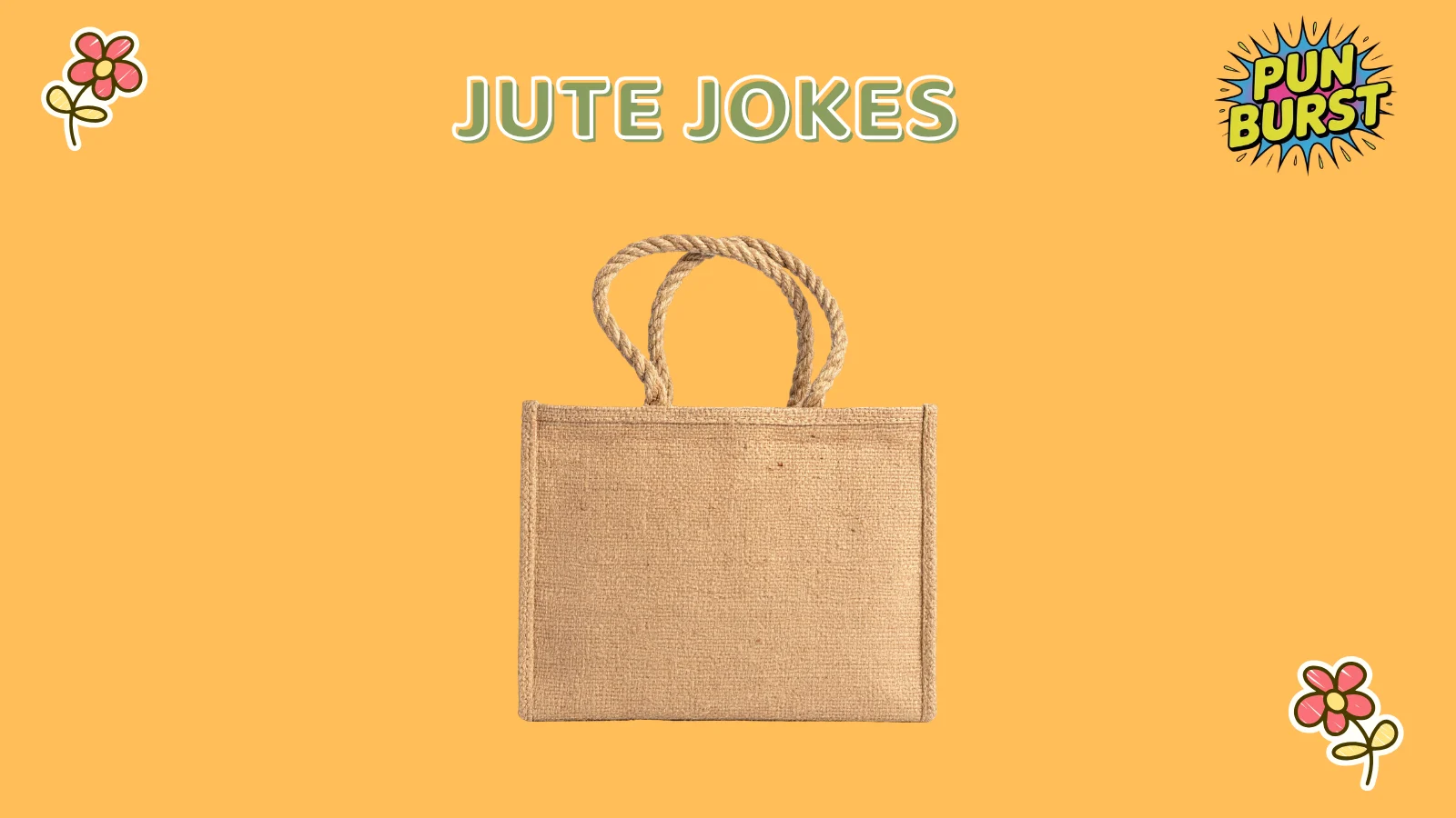 Jute Jokes