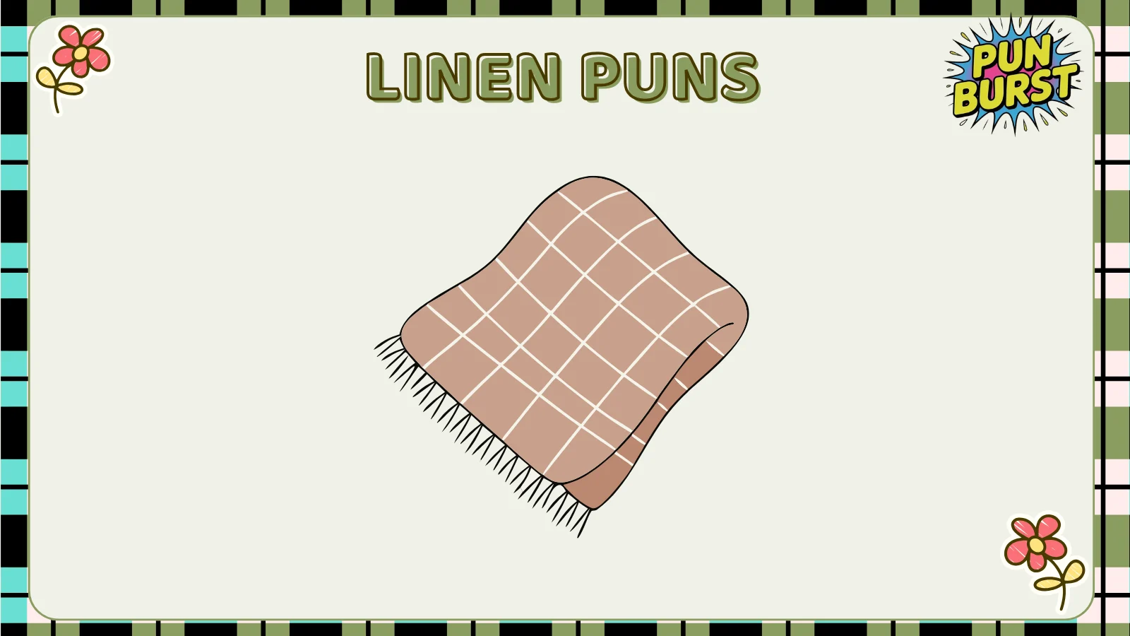 Linen Puns