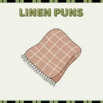 Linen puns