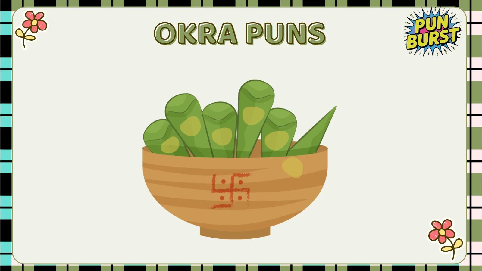 Okra puns