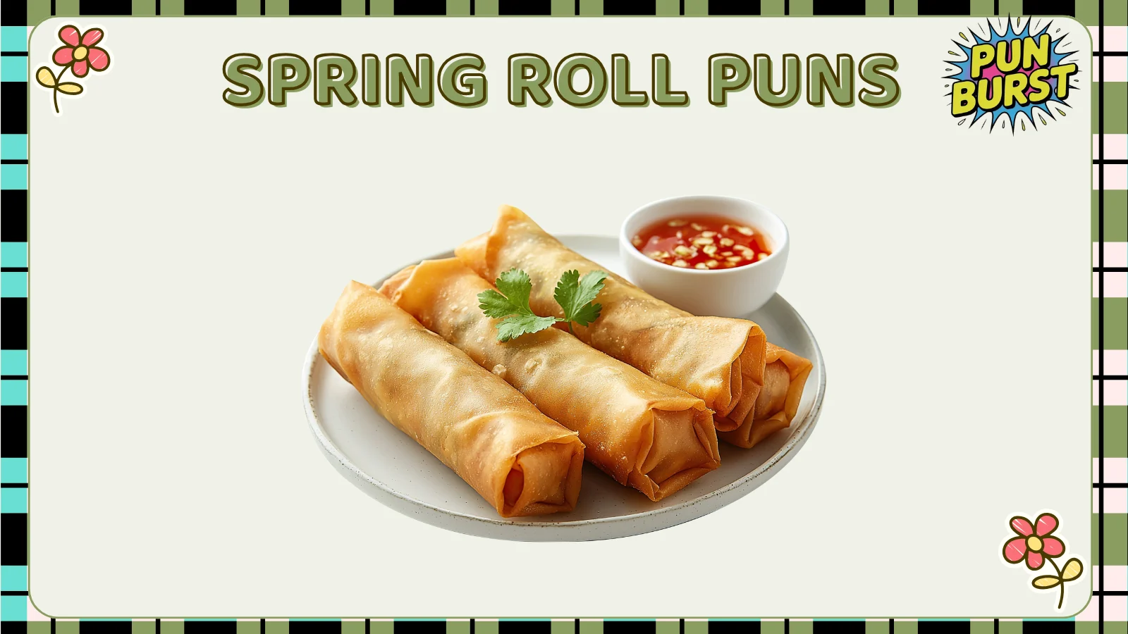 Spring Roll Puns
