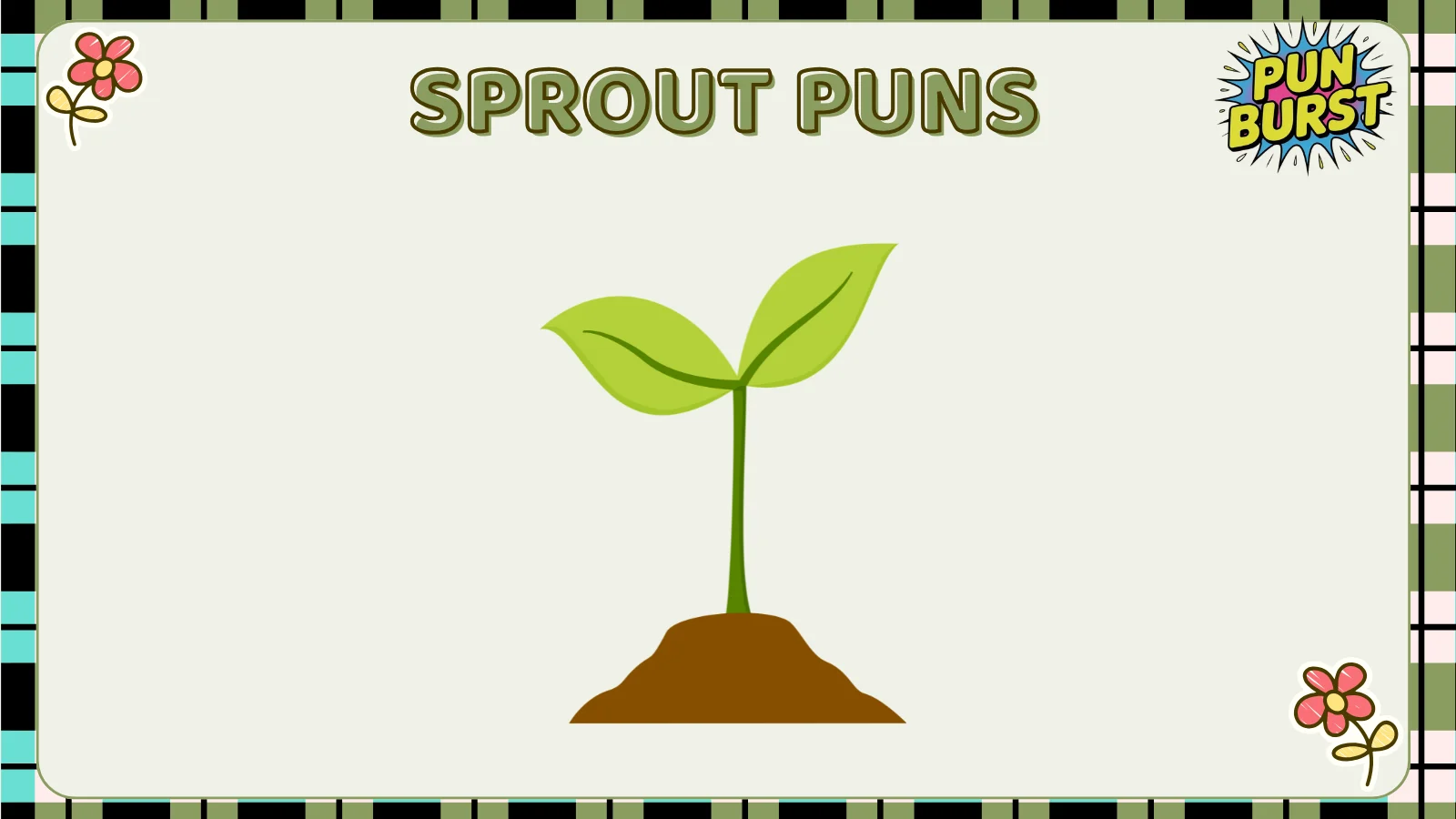 Sprout puns