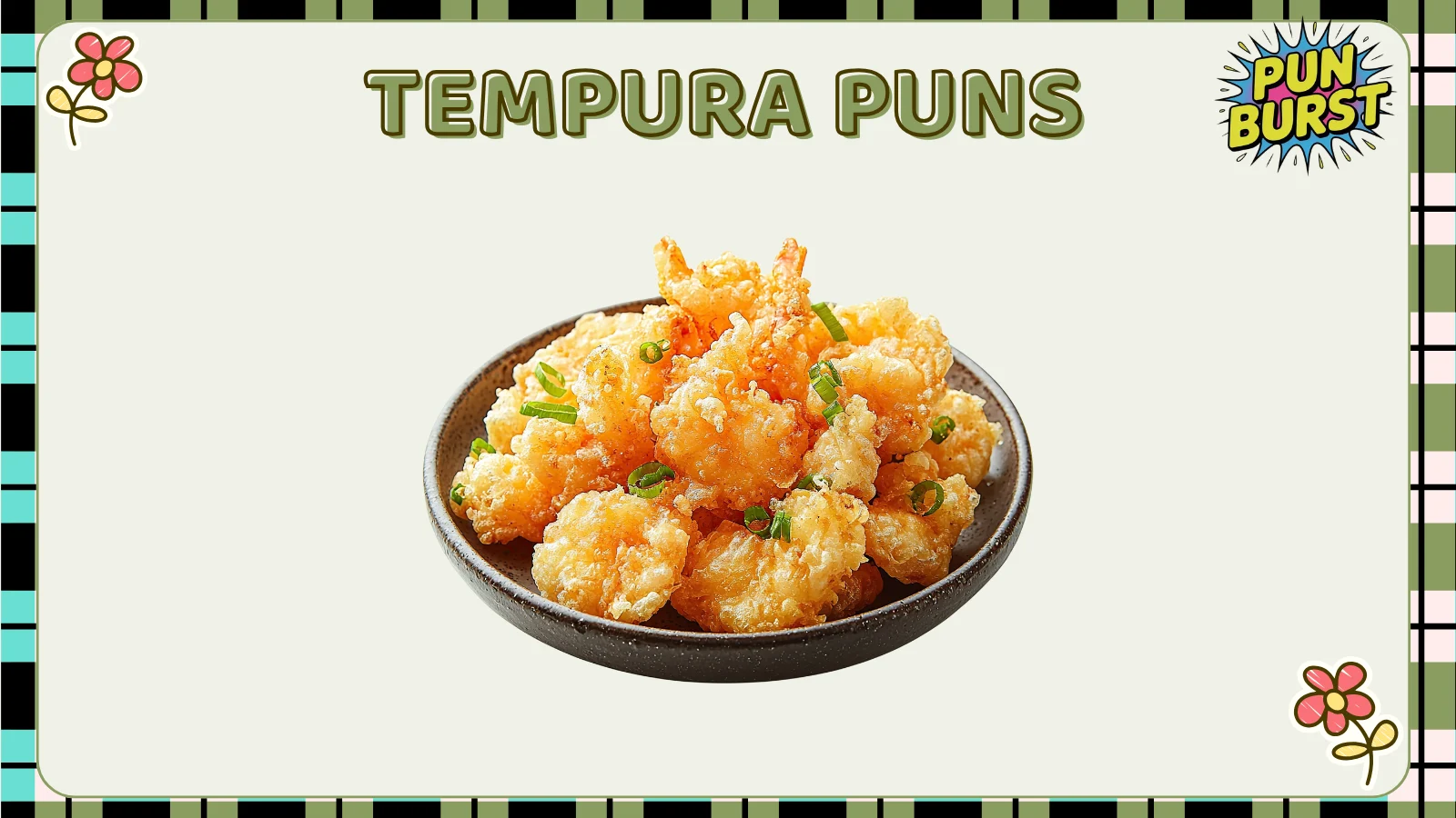 Tempura Puns