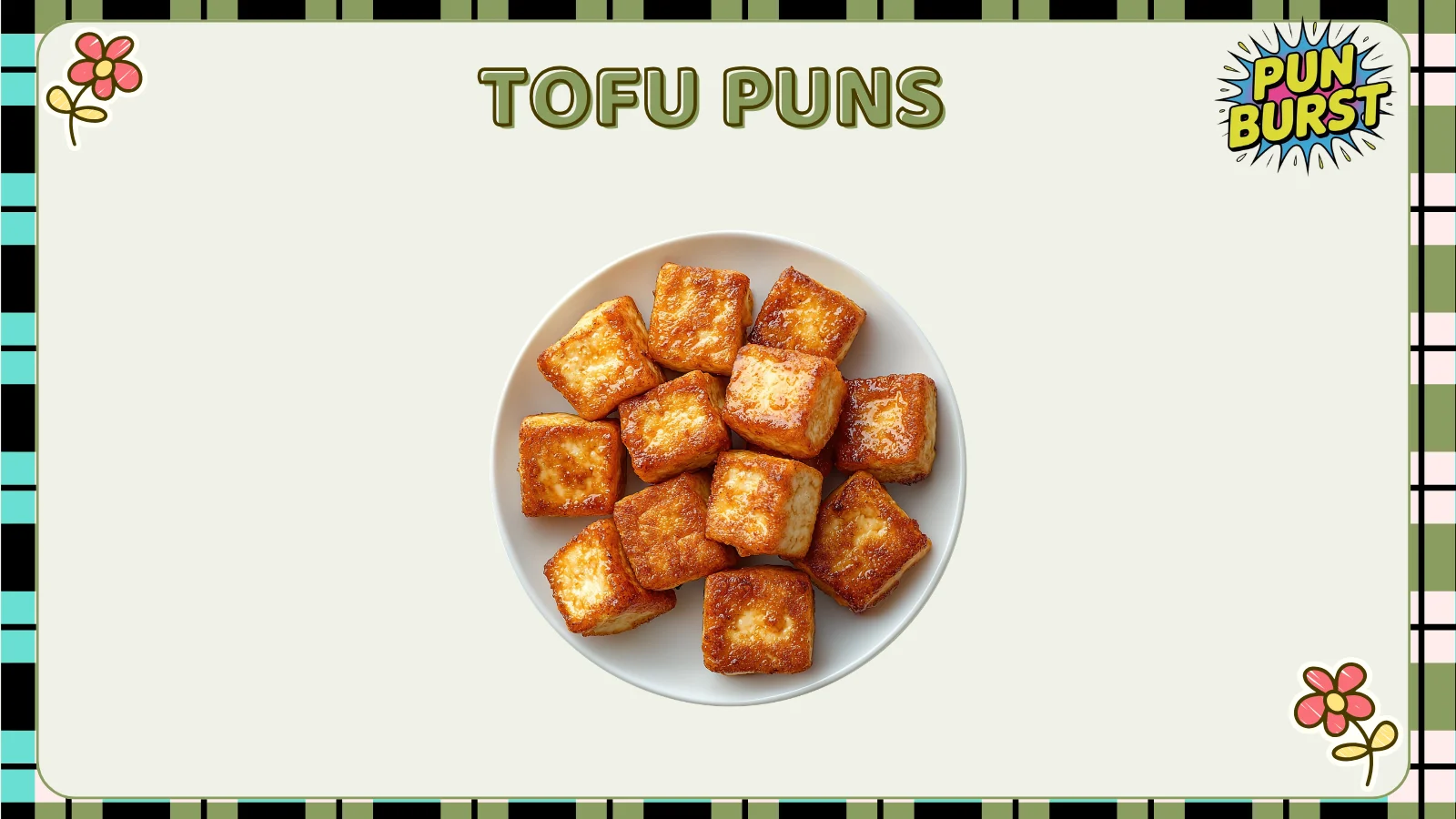 Tofu Puns