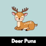 Deer Puns