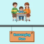 Encouraging Puns