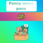 Funny wood puns