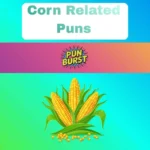 Corn Related Puns